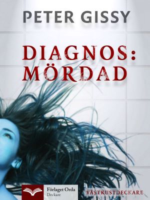 [Robert Krüger 02] • Diagnos: Mördad - Gul ondska